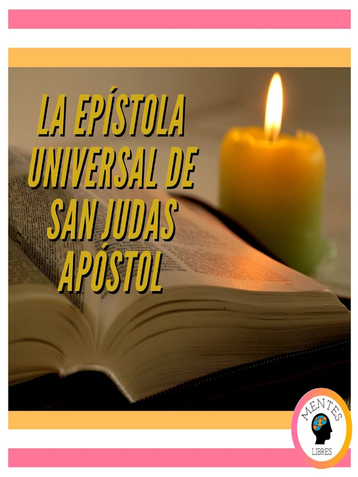 Title details for LA EPÍSTOLA UNIVERSAL DE SAN JUDAS APÓSTOL by MENTES LIBRES - Available